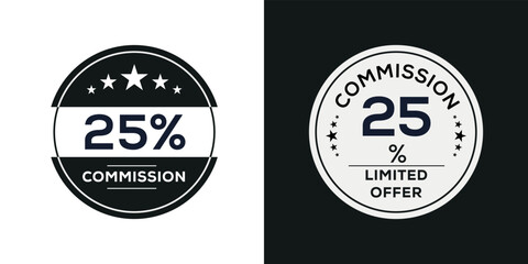 Fototapeta na wymiar 25% Commission limited offer, Vector label.