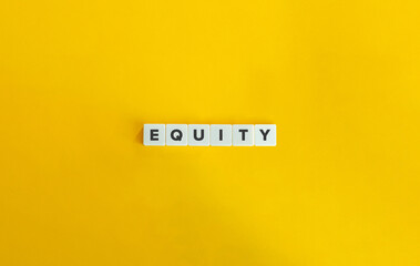 Equity Word on Block Letter Tiles on Yellow Background. Minimal Aesthetics.