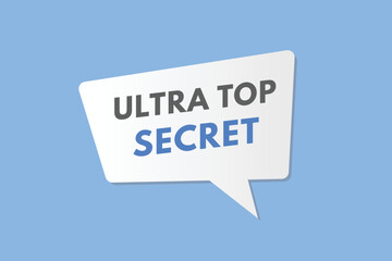 ultra top secret text Button. ultra top secret Sign Icon Label Sticker Web Buttons
