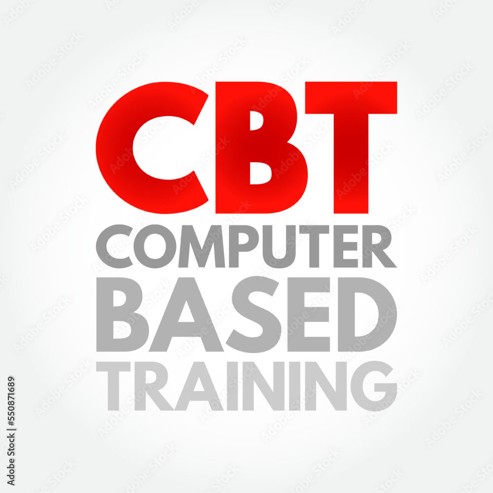Poster cbt computer based training - education that is primarily administered using computers rather than a