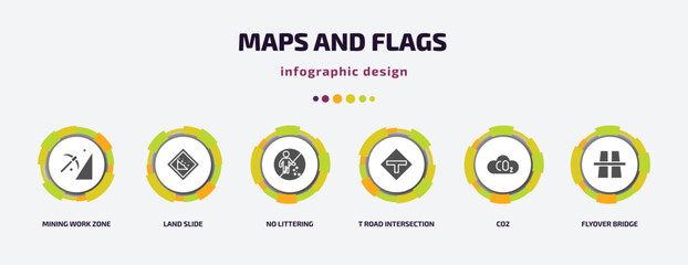 maps and flags infographic element with filled icons and 6 step or option. maps and flags icons such as mining work zone, land slide, no littering, t road intersection, co2, flyover bridge vector.