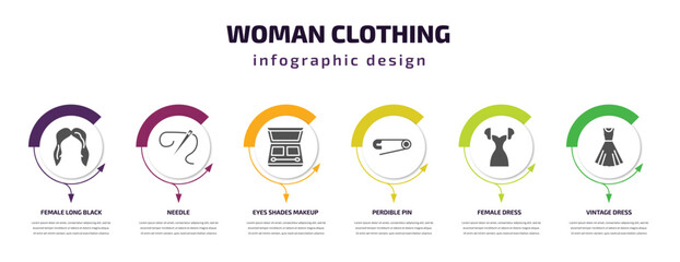 woman clothing infographic element with filled icons and 6 step or option. woman clothing icons such as female long black hair, needle, eyes shades makeup, perdible pin, female dress, vintage dress