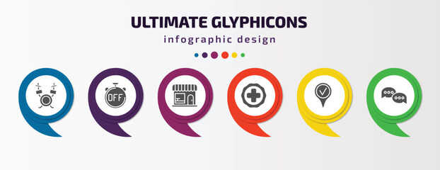 ultimate glyphicons infographic element with filled icons and 6 step or option. ultimate glyphicons icons such as band, timer off, groceries shop, plus button, checked pin, message bubble vector.