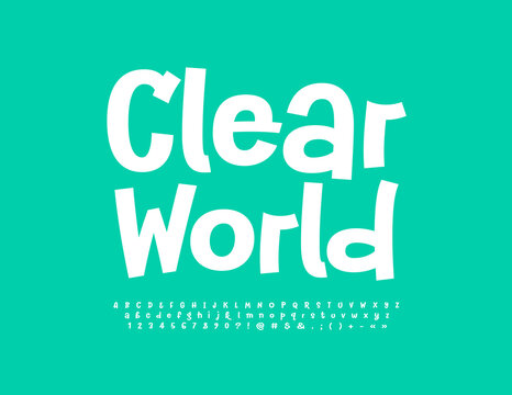 Vector emblem Clear World. White handwritten Font. Modern creative Alphabet Letters, Numbers and Symbols.
