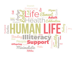 Human Life word cloud background. Appreciation awareness Vector illustration design concept.