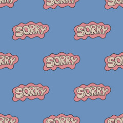 Sorry sign vector seamless pattern. Cute repeat background for textile, design, fabric, cover etc.