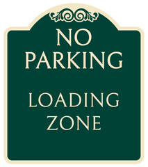 Decorative no parking sign no parking loading zone
