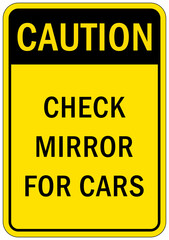 Garage sign and label caution check mirrpr for cars