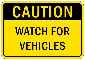 Garage sign and label caution watch for vehicles