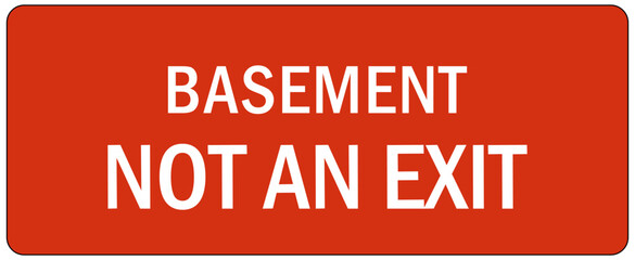 Garage sign and label basement, not an exit