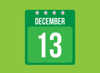 13 day december calendar vector. Calendar page icon for the month of december with metallic pin. Calendar on green background.