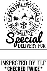 North  pole post office over night express special delivery for name inspected by elf checked twice