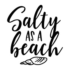 Beach Quotes Typography black and white for printing