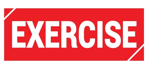EXERCISE text written on red stamp sign.