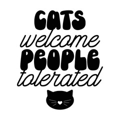 Cat Quotes Typography Black and White for print