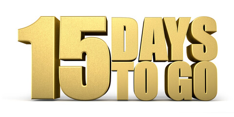 3d Golden 15 days to go isolated on white background. Sale concept. 3d illustration.