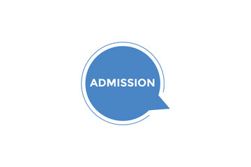 Admission button. web banner template Vector Illustration
