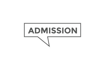 Admission button. web banner template Vector Illustration
