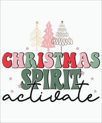 Christmas Spirit  Activate shirt,  christmas sublimation, retro christmas, christmas clipart, joy groovy, groovy, merry christmas, tis the season, tree hot chocolate, santa, christmas quotes,