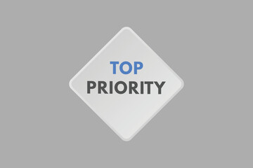 top priority text Button. top priority Sign Icon Label Sticker Web Buttons
