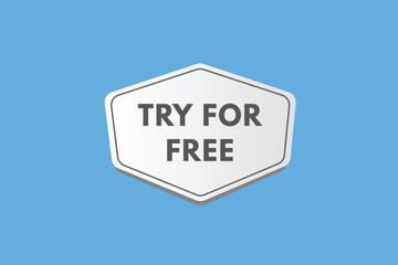 try for free text Button. try for free Sign Icon Label Sticker Web Buttons
