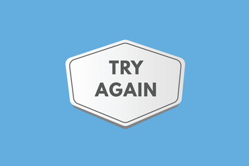 try again text Button. try again Sign Icon Label Sticker Web Buttons
