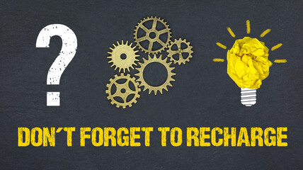 don´t forget to recharge	