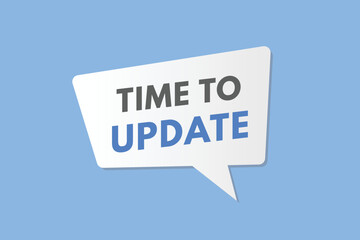 time to update text Button. time to update Sign Icon Label Sticker Web Buttons
