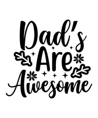 Dad's are awesome SVG cut file 