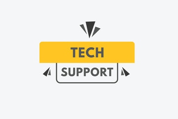 tech support text Button. tech support Sign Icon Label Sticker Web Buttons
