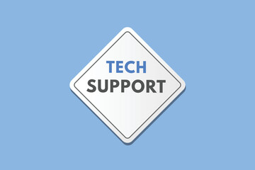 tech support text Button. tech support Sign Icon Label Sticker Web Buttons
