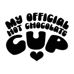 Hot Chocolate Quotes Typography Black and White