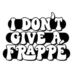 Iced Coffee Quotes Typography Black and White for Printing