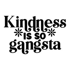 Kindness Quotes Typography Black and White 