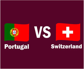 Portugal Vs Switzerland Flag Ribbon With Names Symbol Design Europe football Final Vector European Countries Football Teams Illustration