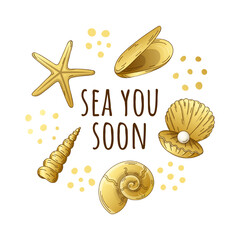 Bright luxury golden shells with phrase sea you soon isolated sticker on white background.