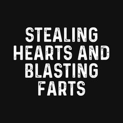 Stealing Hearts And Blasting Farts T Shirt Vintage