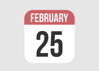 25 february icon isolated on background. February vector for day of week and month in red.
