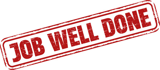 Job Well Done grunge rubber stamp. Vintage old red color texture frame, Job Well Done element for your product. Vector illustration.