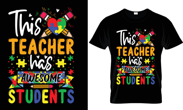 This Teacher has awesome student t-shirt design