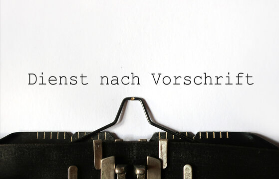 Dienst  nach Vorschrift