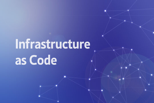 Title image of the word Infrastructure as Code. It is a Web3 related term.