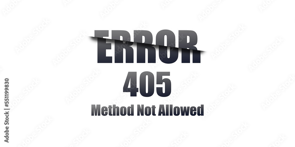 Poster 405 Method Not Allowed - Https Status Code. Illustration on white background. For Website. Error Page.