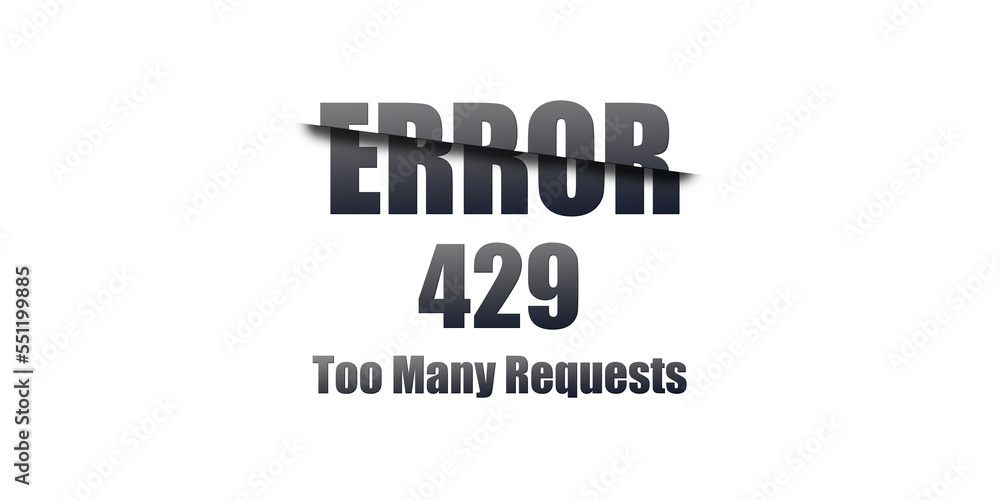 Poster 429 Too Many Requests - Https Status Code. Illustration on white background. For Website. Error Page.