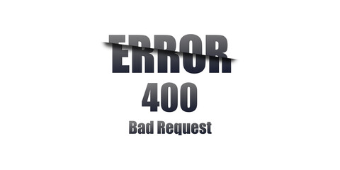 400 Bad Request - Https Status Code. Illustration on white background. For Website. Error Page.