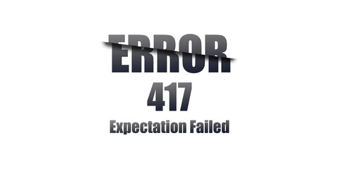 417 Expectation Failed - Https Status Code. Illustration on white background. For Website. Error Page.