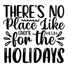 There's No Place Like Gnome for the Holidays