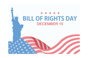 Bill of Rights Day in the United States, a commemoration of the ratification of the first 10 amendments to the US Constitution. December 15, flat vector modern illustration