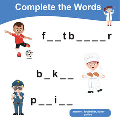 Fill in the missing letters with kids professions theme. Complete the missing letters for kids in the kindergarten classroom. Printable worksheet for class activity. Kawaii vector illustration file. 