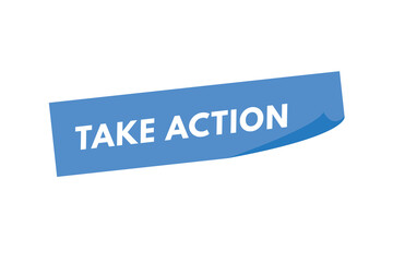 take action text Button. take action Sign Icon Label Sticker Web Buttons
